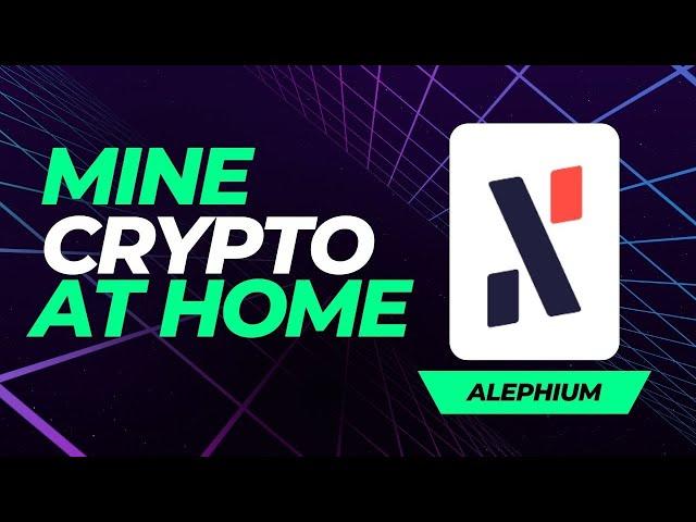 How To Mine Alephium At Home (Windows 10 Crypto Mining Tutorial)