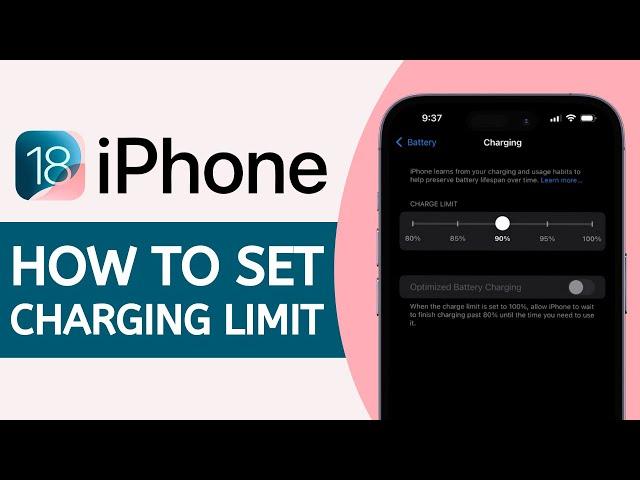 iOS 18: How to Set Charging Limit on iPhone