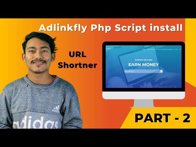 How to Install Adlinkfly Php Script - ULR Shortner Website  Part 2 - Salyan Tech