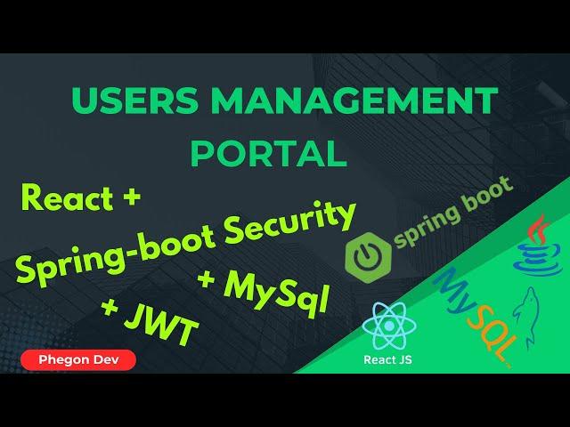 Users management Portal using Spring-boot, React.js,  Mysql | Spring-Security, JWT, Roles, Auth