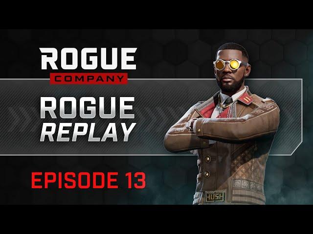 Rogue Company - Rogue Replay - Episode 13 (Season One Final)