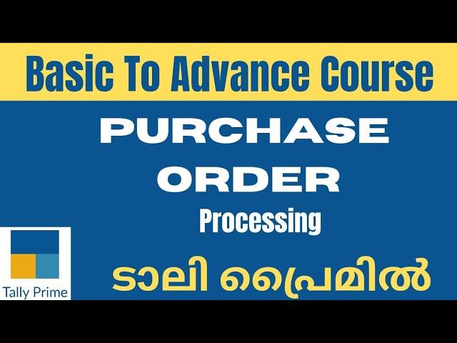 #Tally  Prime | Purchase Order Processing   in Tally Prime Purchase Order Processing ടാലി പ്രൈമിൽ!