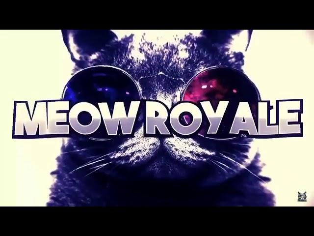 Meow royale intro