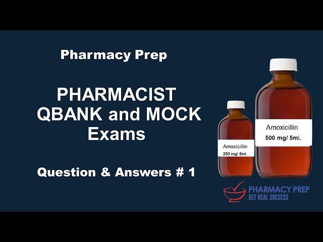 Pharmacist QBank and MOCK Exams Question and Answer #1[PEBC, NAPLEX, FPGEE, PTCB, PTCE, GPAT, NCLEX]