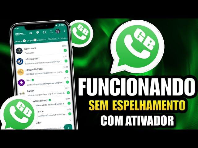 NOVO! WHATSAPP GB FUNCIONANDO COM NÚMERO DIRETO SEM ESPELHAMENTO COM ATIVADOR VERSÃO 16.60! 