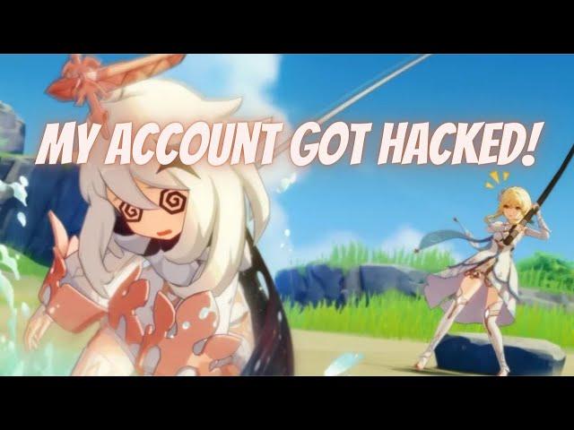 How my Genshin account got hacked and procedure to recover it!