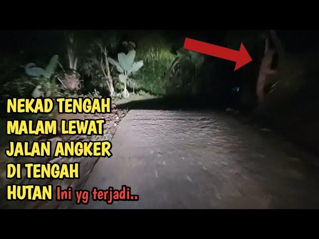 NEKAD PULANG TENGAH MALAM LEWAT JALAN ANGKER DI TENGAH HUTAN , ini yg terjadi,#penampakanpocong