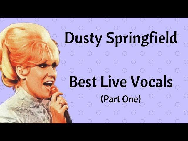 Dusty Springfield - Best Live Vocals (Part One)