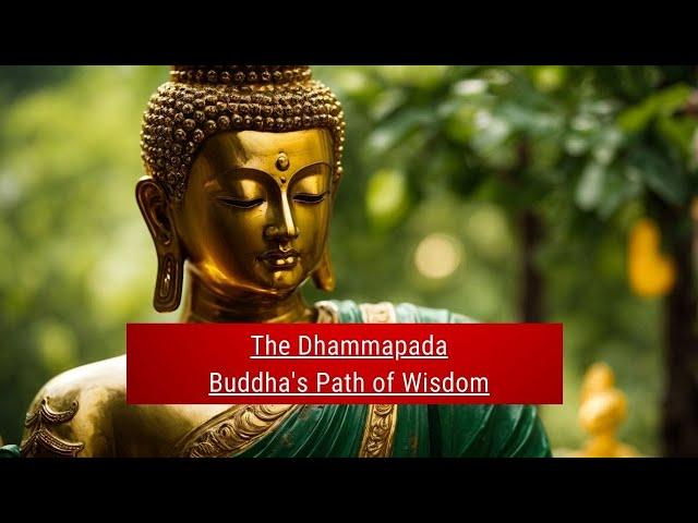 The Dhammapada Explained - Buddha's Simple Wisdom for Everyday Life