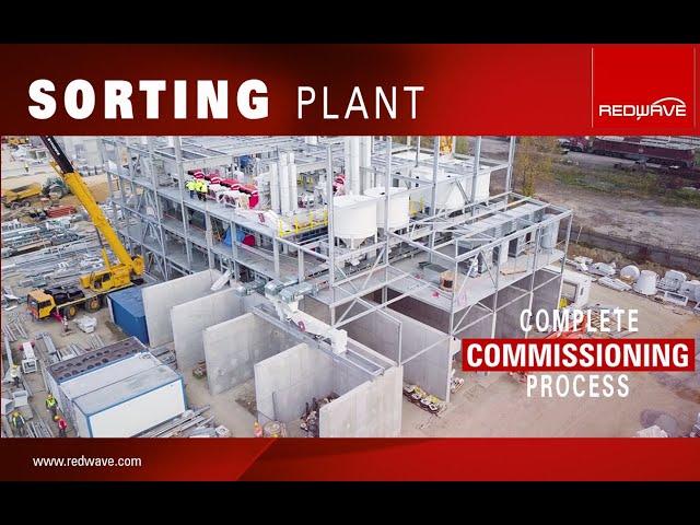 Commissioning Process of a REDWAVE Sorting Plant