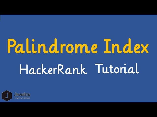 Palindrome Index HackerRank Solution