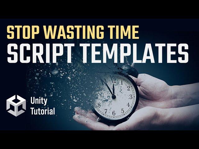 Unleash this HIDDEN power of easy Script Templates in Unity