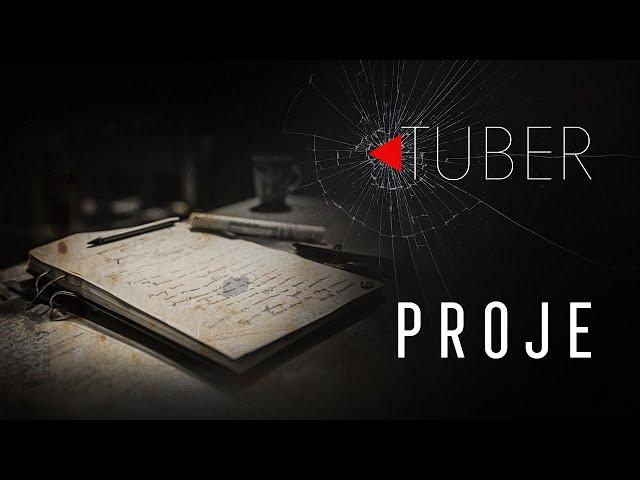 TUBER - BÖLÜM 2 | PROJE