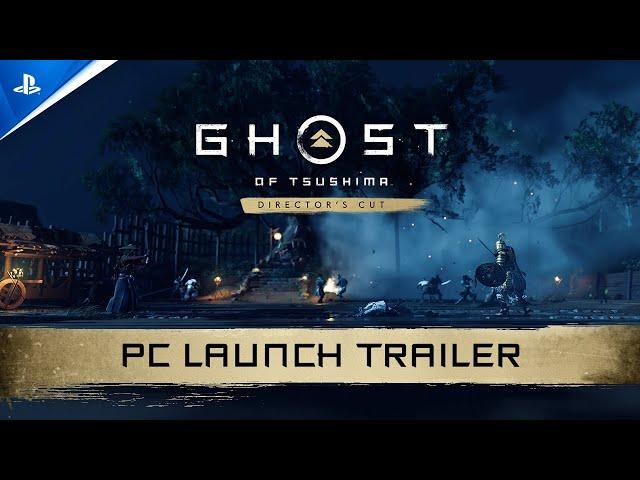 Ghost of Tsushima Director's Cut - Launch Trailer | PC Games