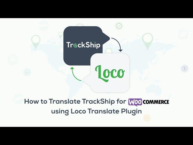 TrackShip for WooCommerce Translate with Loco Translate