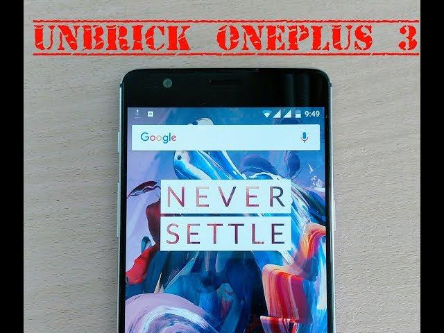 How To Delete FRP and Unbrick Oneplus 3