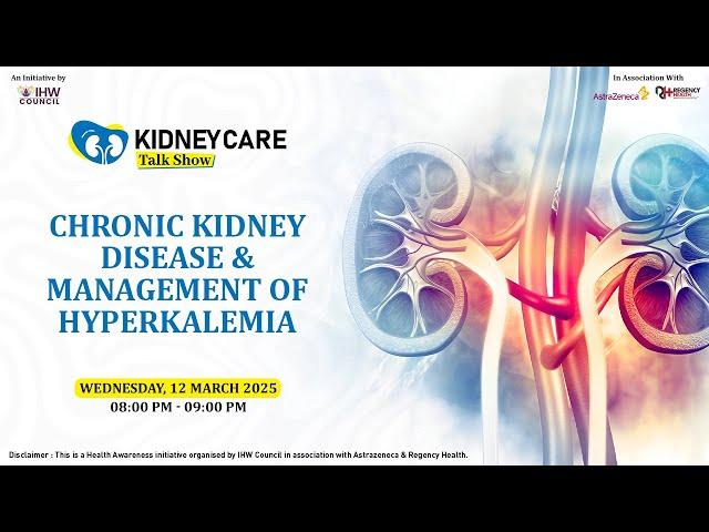 Chronic Kidney Disease (CKD) & Management of Hyperkalemia