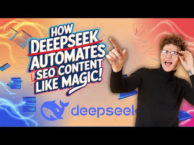 How DeepSeek V3 Automates SEO Content Like Magic! 