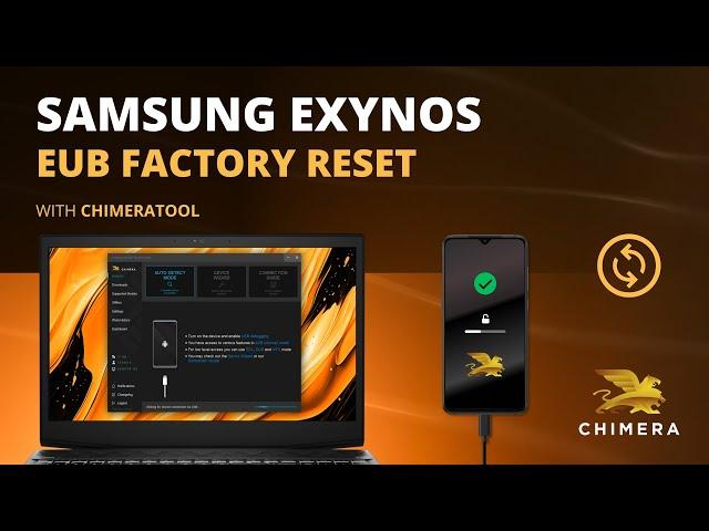 Samsung Exynos Factory Reset with ChimeraTool [NO ROOT, ANY KNOX, ANY BIT, ANY VERSION]