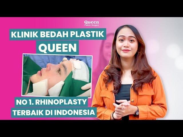 Klinik Bedah Plastik Queen : No.1 Rhinoplasty Terbaik di Indonesia