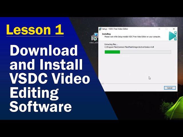 Lesson 1 - Download and Install VSDC Video Editing Software | Online Course on Video Editing | ANJAC