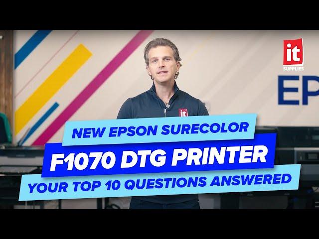 New Epson SureColor F1070 DTG Printer - Your Top 10 Questions Answered