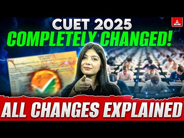 CUET 2025 Completely Changed! All Changes Explained | By Ayushi Ma'am