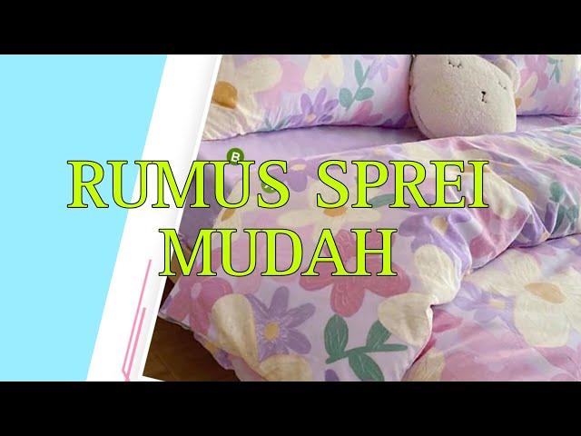 RUMUS SPREI MUDAH