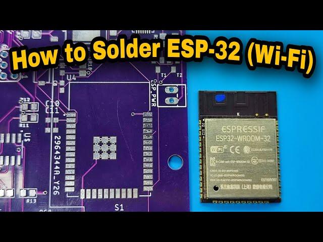 How to Solder an ESP32-WROOM-32 Module (Wi-Fi + Bluetooth) in Hindi (#008) #Electrobias