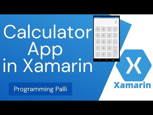 How to Make Compete Calculator App For Android and iOS using Xamarin Forms