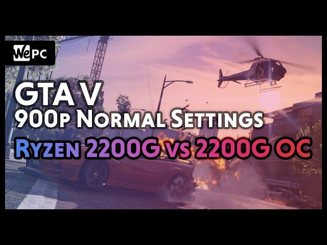 AMD Ryzen 3 2200G vs 2200G [OC] | GTA V | Low Settings | WePC Gaming Benchmark