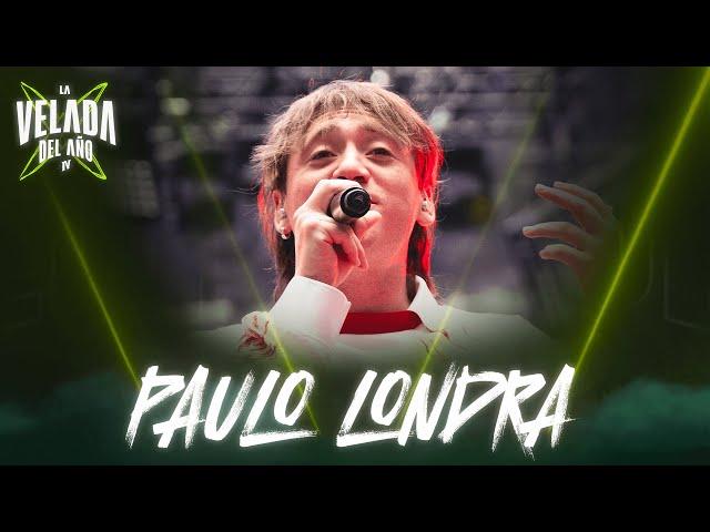 PAULO LONDRA | LA VELADA DEL AÑO IV