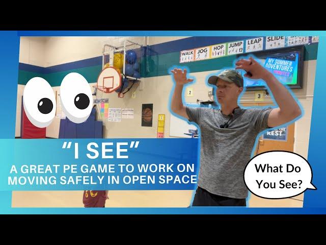 "I See" Kindergarten PE Game | Open Space Movement Activity for Elementary Phys Ed |