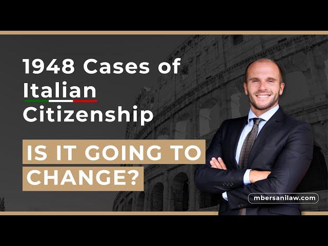 Italian Citizenship 1948 cases | Will the Law change?