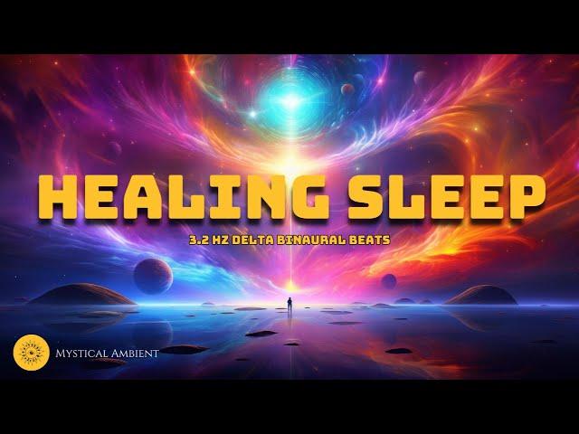 Healing Sleep - 3.2 Hz Delta Binaural Beats