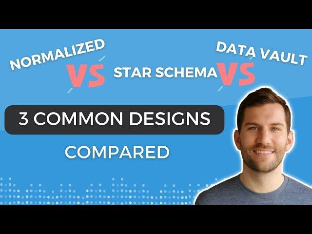 Comparing 3 Types of Data Modeling (Normalized vs Star Schema vs Data Vault)