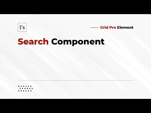 Grid Pro — Search Component