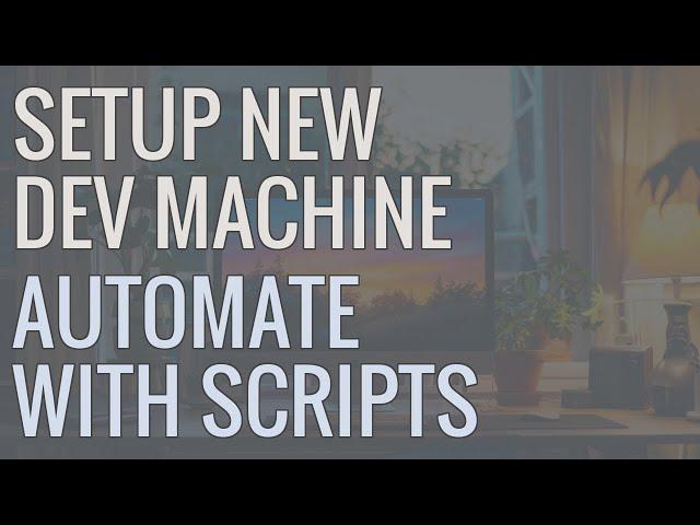 Automate Your Development Environment Setup with Scripts and Dotfiles