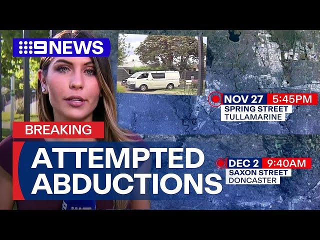 Police probe attempted school abductions in Melbourne | 9 News Australia