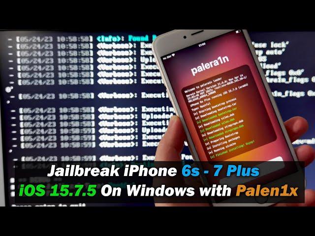 Jailbreak iPhone 6s, 6s Plus - iPhone 7, 7 Plus | iOS 15.7.6 On Windows with Palen1x