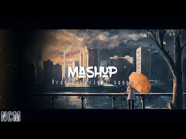 Mashup-lyrics(Free Copyright song)By NCM࿐