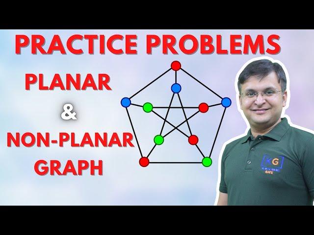 26 - Practice Questions on Planer Non-Planer Graph