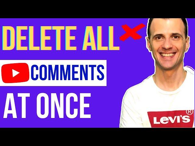 How to Delete ALL YouTube Comments at Once (2022 Interface)