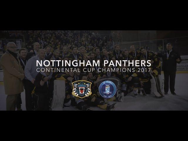 Nottingham Panthers - Continental Cup Champions 2017