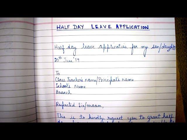 How To Write A Half Day Leave Application Letter To School Teacher or Principal From A Parent