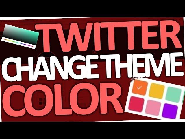 How to change Twitter Theme Color (2018)