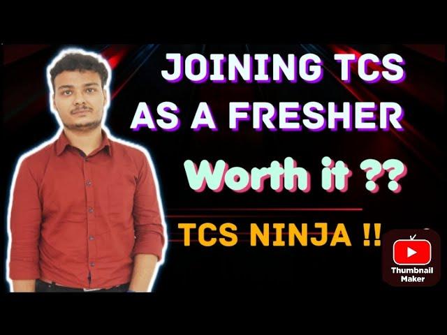 Joining TCS As a Fresher || Is it Worth it || Starting as TCS Ninja !??