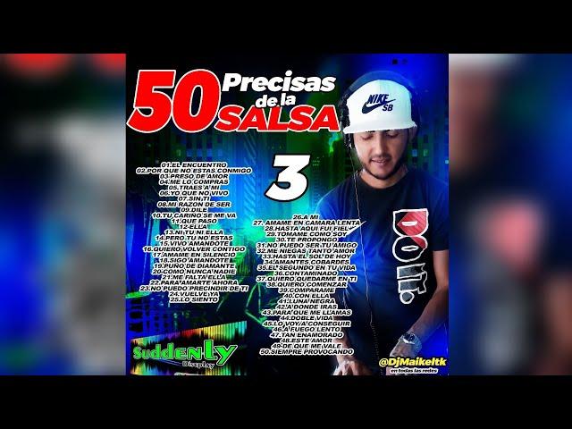 50 PEGADITAS PRECISAS DE LA SALSA VOL 3 SET 2023 (SALSA PA' EL ACHANTE) @DjMaikeltk