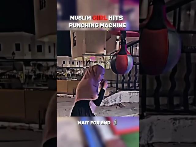 Muslim girl hits punching machine | muslim girl status #shorts #viral #ytshort #edit #trending