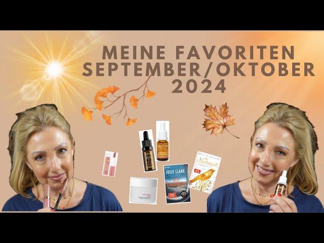 Meine liebsten Produkte im September/Oktober 2024 